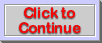 Continue_button.gif (1043 bytes)